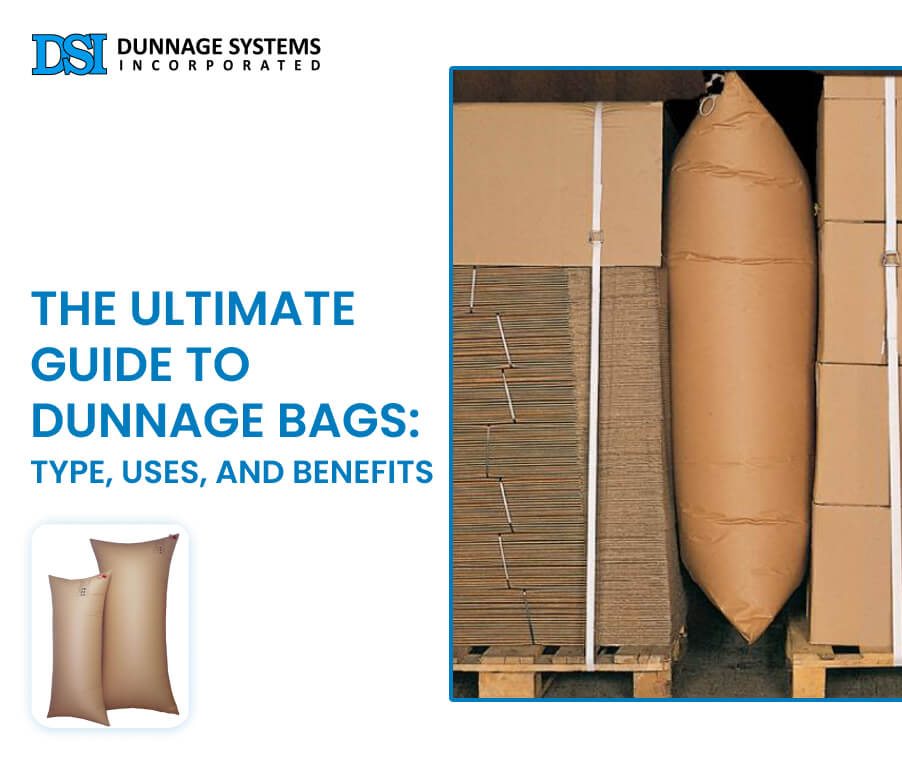 The Ultimate Guide to Dunnage Bags: Types, Uses, and Benefits￼